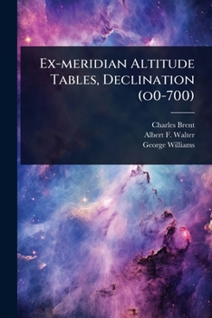Paperback Ex-meridian Altitude Tables, Declination (o0-700) Book