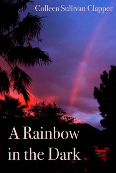 Paperback A Rainbow in the Dark Book