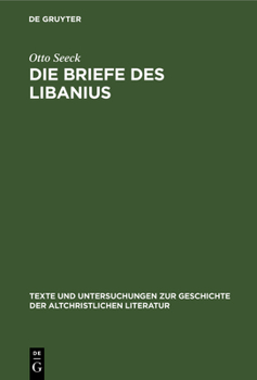 Hardcover Die Briefe Des Libanius [German] Book