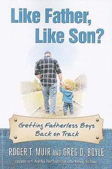 Paperback Like Father, Like Son?: Getting Fatherless Boys Back on Track Book