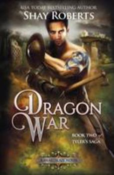 Paperback Dragon War: A Heartblaze Novel (Tyler's Saga #2) Book