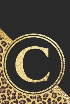 Paperback C Notebook: Initial C Monogram Blank Lined Notebook Journal Leopard Print Black and Gold Book