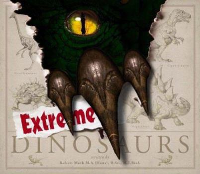 Hardcover Extreme Dinosaurs [With Poster] Book