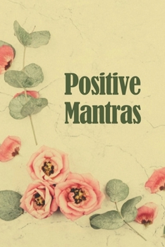 Paperback Positive Mantras Affirmation Journal: A simple affirmation journal to develop the habit of daily positive affirmations- The law of attraction. Great g Book