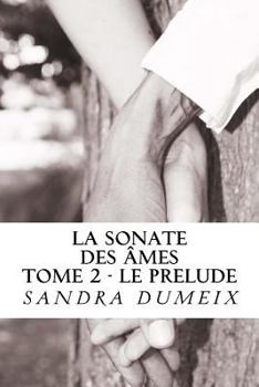 Paperback La sonate des âmes: Le prélude [French] Book