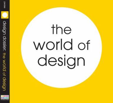 Hardcover The World of Design (Design Dossiers) Book