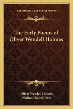 Paperback The Early Poems of Oliver Wendell Holmes Book