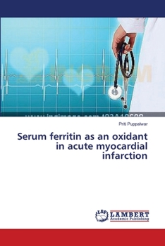 Paperback Serum ferritin as an oxidant in acute myocardial infarction Book