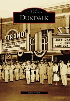 Dundalk (Images of America: Maryland) - Book  of the Images of America: Maryland