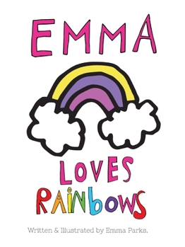 Paperback Emma Loves Rainbows Book