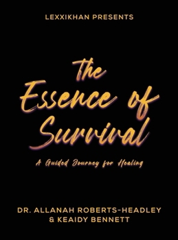 Essence of Survival : A Guided Journey for Healing