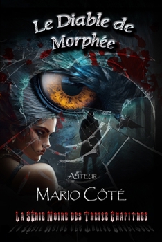 Paperback La série noire des treize chapitres: Le diable de Morphée [French] Book