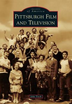 Pittsburgh Film and Television - Book  of the Images of America: Pennsylvania