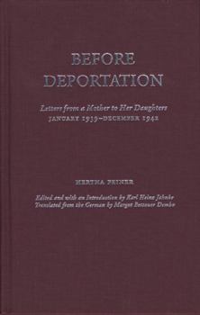 Before Deportation: Letters from a Mother to Her Daughters, January 1939-December 1942 - Book  of the Jewish Lives