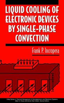 Hardcover Liquid Cooling of Electronic Devices by Single-Phase Convection Book