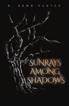 Paperback Sunrays Among Shadows Book