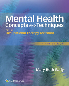 Hardcover Mental Health Concepts and Techniques for the Occupational Therapy Assistant Book