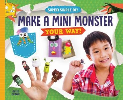 Library Binding Make a Mini Monster Your Way! Book