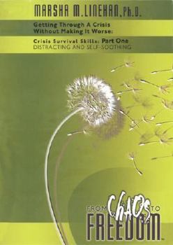 DVD Crisis Survival Skills: Part One: Distracting and Self-Soothing Book