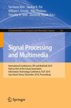Paperback Signal Processing and Multimedia: International Conferences, Sip and Mulgrab 2010, Held as Part of the Future Generation Information Technology Confer Book