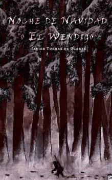 Paperback Noche de Navidad o El Wendigo (Spanish Edition) [Spanish] Book