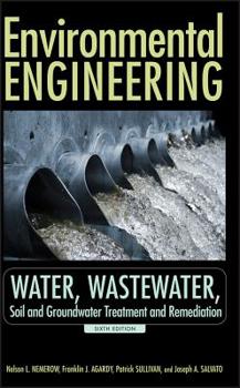 Hardcover Environmental Engineering: Water, Wastewater, Soil and Groundwater Treatment and Remediation Book