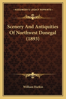 Paperback Scenery And Antiquities Of Northwest Donegal (1893) Book