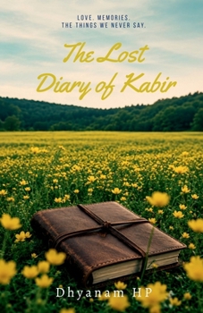 Paperback The Lost Diary of Kabir: Notes from a Heart That Loved Without Conditions Book