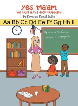 Hardcover Yes Ma'Am: We Must Have Good Manners Book