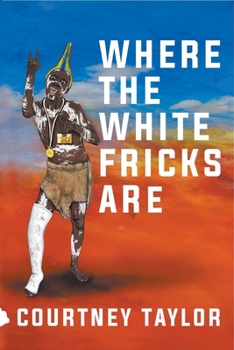 Paperback Where the White Fricks are Book