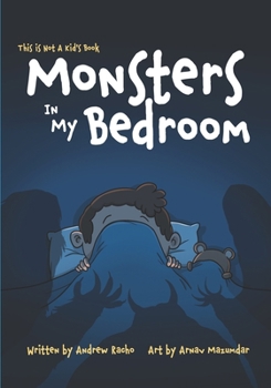 Paperback This Is Not A Kid's Book: Monsters In My Bedroom Book