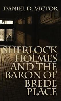 Hardcover Sherlock Holmes and the Baron of Brede Place (Sherlock Holmes and the American Literati Book 2) Book