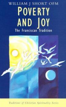 Poverty and Joy: The Franciscan Tradition - Book  of the Traditions of Christian Spirituality