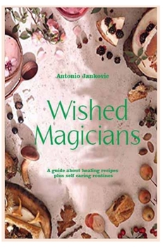 Paperback Wished Magicians: Self Caring Routines Book