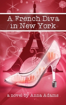 A French Diva in New York - Book #4 of the French Girl