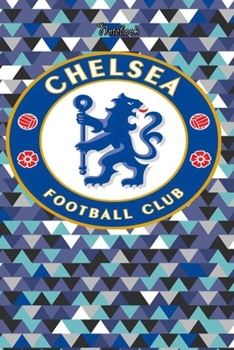 CHELSEA  26 : Notebook Football Gifts For Men And Boys CHELSEA  FANS: Lined Notebook / Journal Gift, 120 Pages, 6x9, Soft Cover, Matte Finish