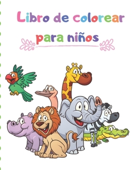 Paperback Libro de colorear para niños: Libro de colorear de animales de bebé / Libro de actividades de animales para niños [Spanish] Book