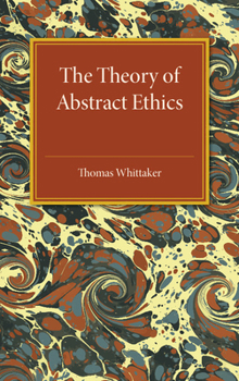 Paperback The Theory of Abstract Ethics Book
