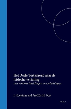 Hardcover Het Oude Testament naar de leidsche vertaling (Dutch Edition) [Dutch] Book
