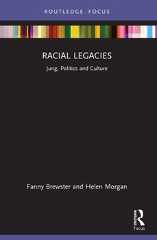 Paperback Racial Legacies: Jung, Politics and Culture Book