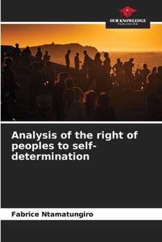 Paperback Analysis of the right of peoples to self-determination Book