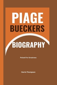 Paperback Piage Bueckers Biography: Poised For Greatness Book