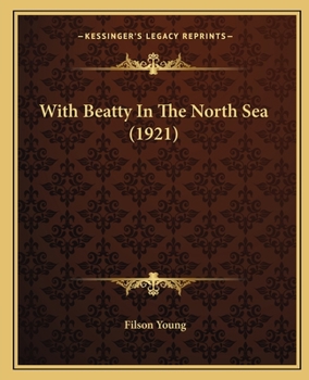 Paperback With Beatty In The North Sea (1921) Book