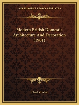 Paperback Modern British Domestic Architecture And Decoration (1901) Book