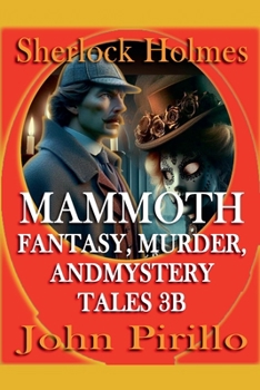 Paperback Sherlock Holmes Mammoth Fantasy, Murder, and Mystery Tales 3B Book