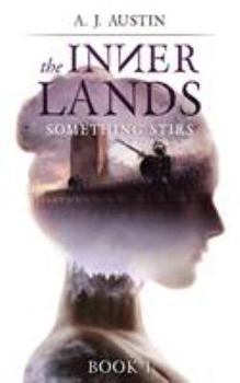 Paperback The Inner Lands: Something Stirs Book