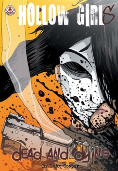 Paperback Hollow Girl: Dead and Dying Book