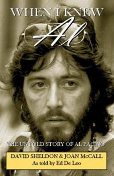 Paperback When I Knew Al: The Untold Story of Al Pacino Book