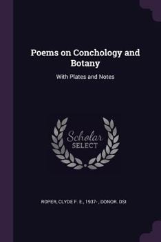 Paperback Poems on Conchology and Botany: With Plates and Notes Book