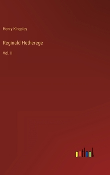 Hardcover Reginald Hetherege: Vol. II Book